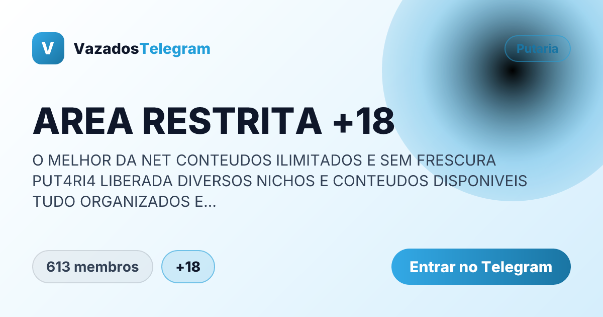 Prévia da imagem de compartilhamento do grupo AREA RESTRITA +18
