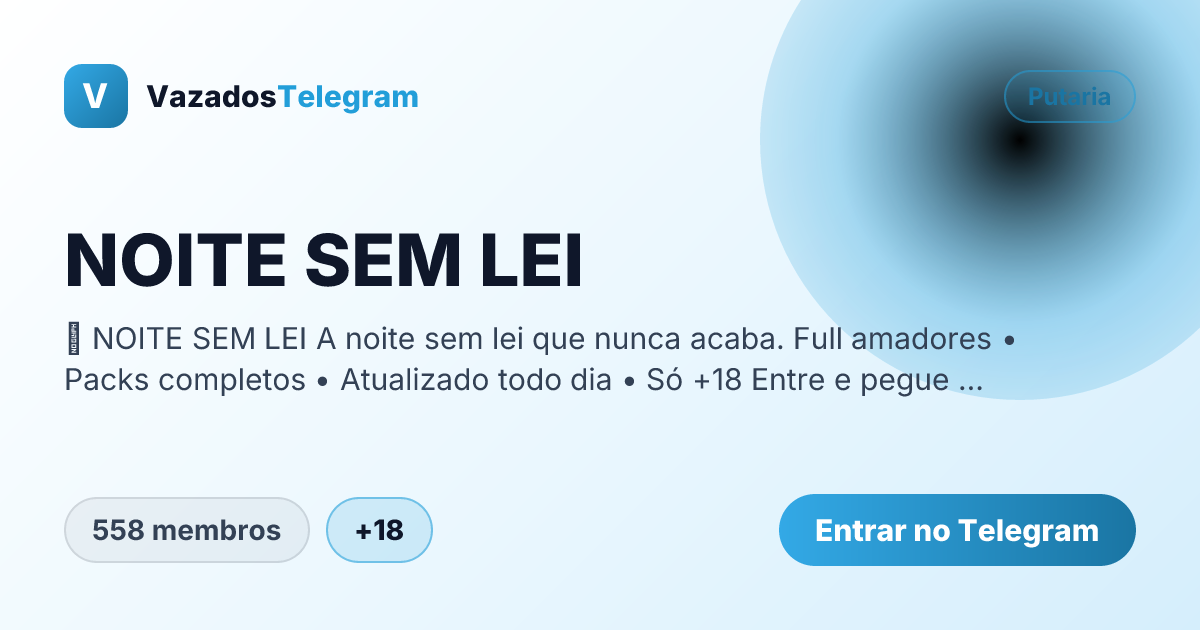 Prévia da imagem de compartilhamento do grupo NOITE SEM LEI
