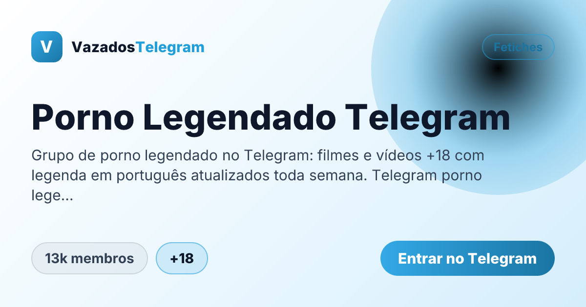 Prévia da imagem de compartilhamento do grupo Porno Legendado Telegram