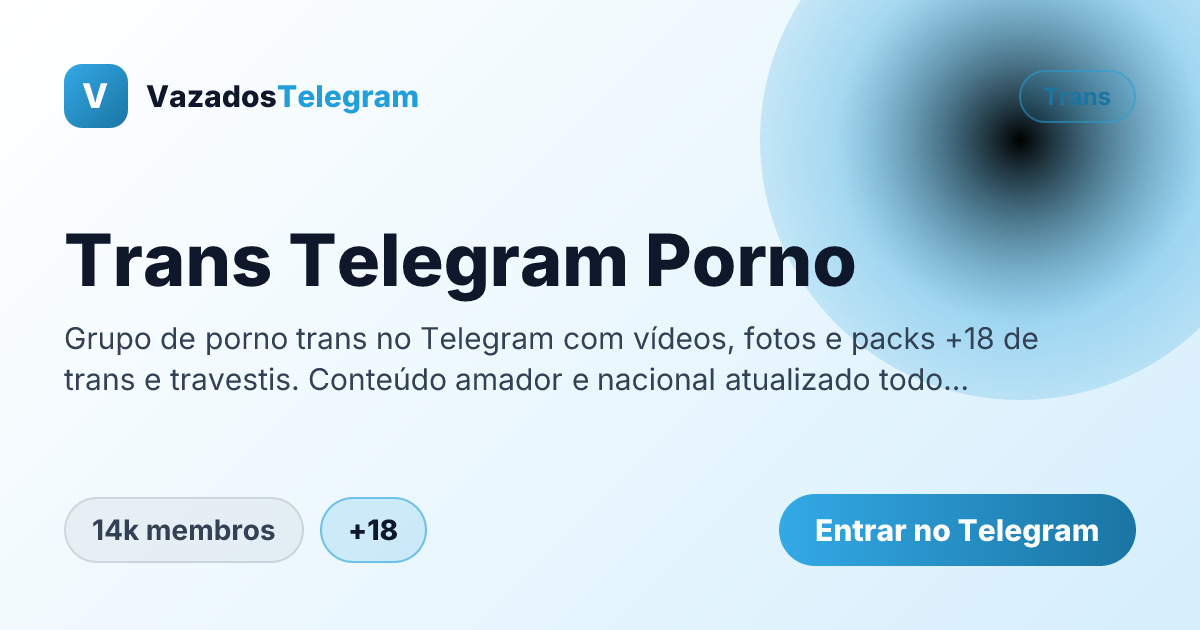 Prévia da imagem de compartilhamento do grupo Trans Telegram Porno